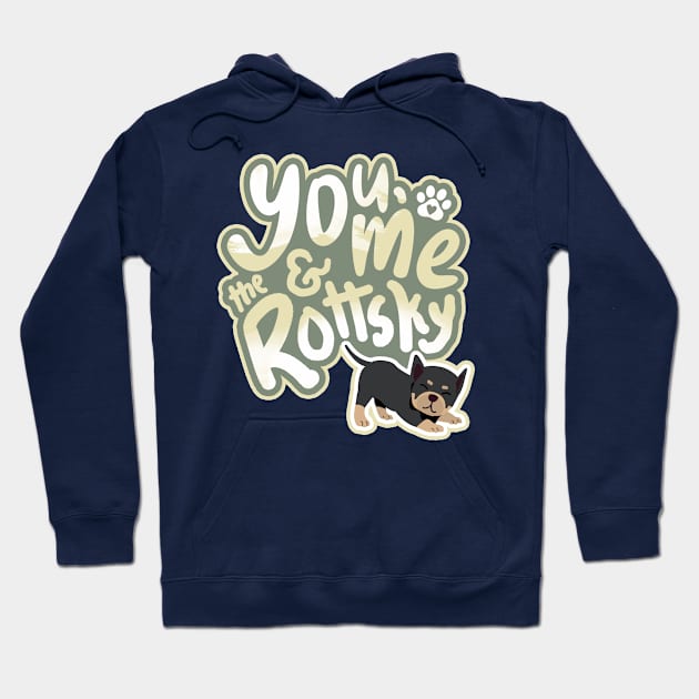 You, Me And The Rottsky - My Playful Mix Breed Rottsky Dog Hoodie by Shopparottsky